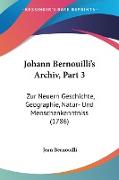 Johann Bernouilli's Archiv, Part 3