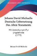 Johann David Michaelis Deutsche Uebersetzung Des Alten Testaments