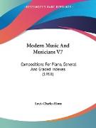 Modern Music And Musicians V7
