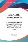 Case, And His Cotemporaries V4