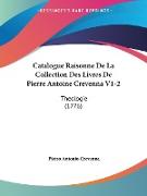 Catalogue Raisonne De La Collection Des Livres De Pierre Antoine Crevenna V1-2