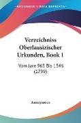 Verzeichniss Oberlausizischer Urkunden, Book 1