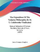 The Exposition Of The Vedanta Philosophy, By H. T. Colebrooke Vindicated