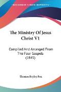 The Ministry Of Jesus Christ V1