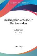Kensington Gardens, Or The Pretenders