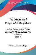 The Origin And Progress Of Despotism