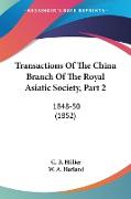 Transactions Of The China Branch Of The Royal Asiatic Society, Part 2