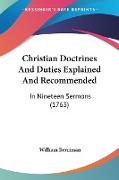 Christian Doctrines And Duties Explained And Recommended