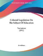 Colonial Legislation On The Subject Of Education