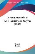 D. Junii Juuenalis Et Avlii Persii Flacci Satyrae (1742)