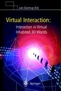 Virtual Interaction: Interaction in Virtual Inhabited 3D Worlds