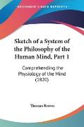 Sketch of a System of the Philosophy of the Human Mind, Part 1