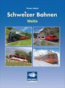 Schweizer Bahnen Wallis