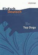 Top Dogs. EinFach Deutsch Unterrichtsmodelle