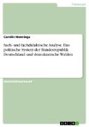 Sach- und fachdidaktische Analyse. Das politische System der Bundesrepublik Deutschland und demokratische Wahlen