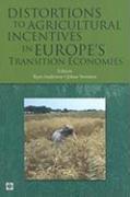 Distortions to Agricultural Incentives in Europe's Transition Economies