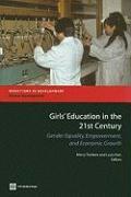 Girls' Education in the 21st Century: Gender Equality, Empowerment and Growth