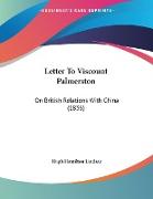 Letter To Viscount Palmerston