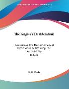 The Angler's Desideratum