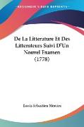 De La Litterature Et Des Litterateurs Suivi D'Un Nouvel Examen (1778)