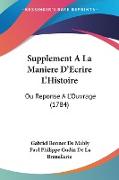 Supplement A La Maniere D'Ecrire L'Histoire