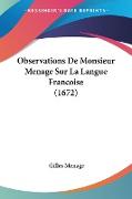 Observations De Monsieur Menage Sur La Langue Francoise (1672)