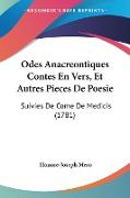 Odes Anacreontiques Contes En Vers, Et Autres Pieces De Poesie