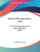 Speech Of George Francis Train
