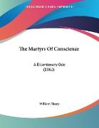 The Martyrs Of Conscience