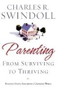 Parenting: From Surviving to Thriving