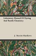 Laboratory Manual of Dyeing and Textile Chemistry