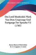 Des Lord Monboddo Werk Von Dem Ursprunge Und Fortgange Der Sprache V2 (1785)