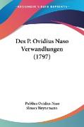 Des P. Ovidius Naso Verwandlungen (1797)