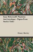 Isaac Bickerstaff, Physician and Astrologer - Papers from Steele's Tatler