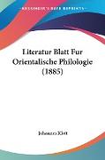 Literatur Blatt Fur Orientalische Philologie (1885)