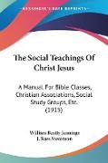 The Social Teachings Of Christ Jesus