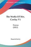 The Works Of Mrs. Cowley V1