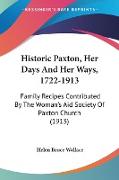 Historic Paxton, Her Days And Her Ways, 1722-1913