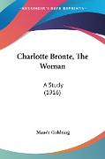 Charlotte Bronte, The Woman