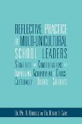 Reflective Practice of Multi-Unicultural School Leaders