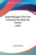 Beobachtungen Uber Den Gebrauch Von Hypo Bei Homer (1861)