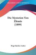 Die Mysterien Von Eleusis (1899)