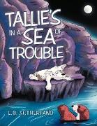 Tallie's in a Sea of Trouble