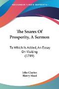 The Snares Of Prosperity, A Sermon