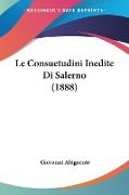 Le Consuetudini Inedite Di Salerno (1888)