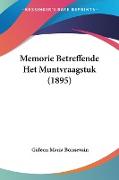 Memorie Betreffende Het Muntvraagstuk (1895)