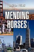 Mending Horses