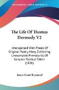 The Life Of Thomas Dermody V2