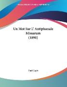 Un Mot Sur L' Antiphonale Missarum (1890)