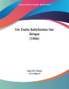 Un Traite Babylonien Sur Brique (1866)